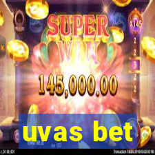 uvas bet